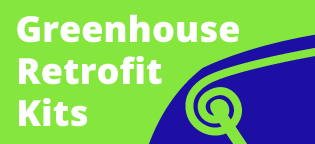 Greenhouse Retrofit Kits